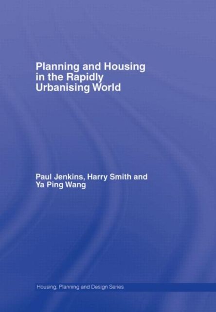 Planning and Housing in the Rapidly Urbanising World