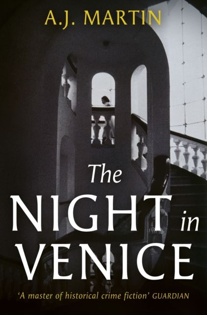 The Night in Venice : An irresistible historical novel – The Talented Mr Ripley meets A Room with a View