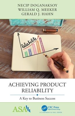 Achieving Product Reliability : A Key to Business Success