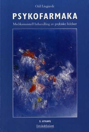 Psykofarmaka : medikamentell behandling av psykiske lidelser