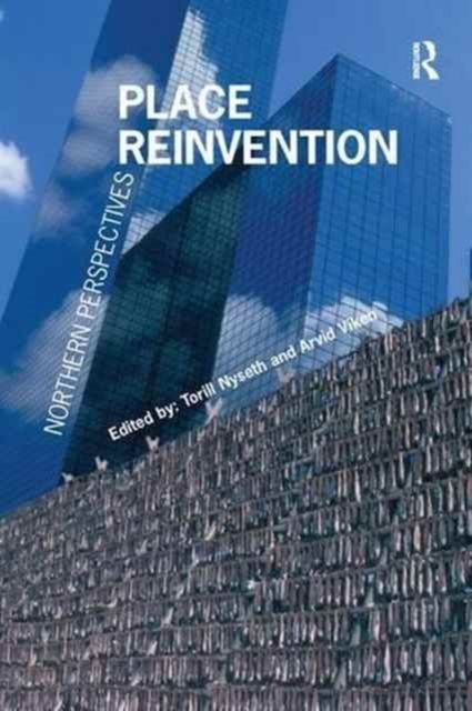Place Reinvention : Northern Perspectives
