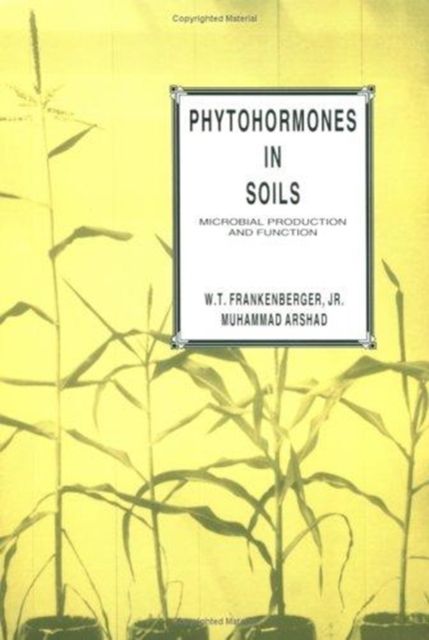 Phytohormones in Soils Microbial Production & Function