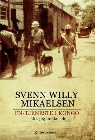 FN-tjeneste i Kongo : slik jeg husker det