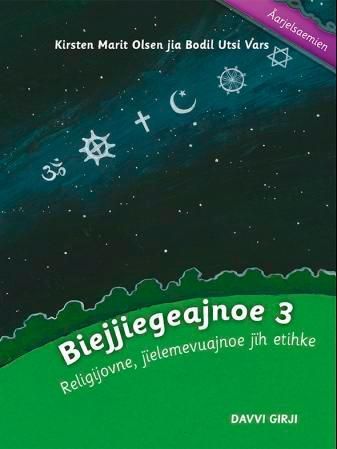 Biejjiegeajnoe 3 : religijovne, jielemevuajonoe jih etihke
