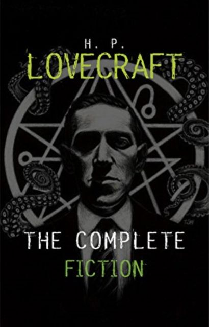 The complete tales of H.P. Lovecraft