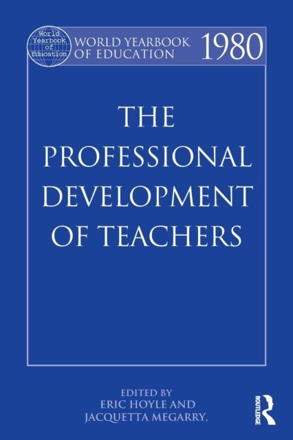 World Yearbook of Education 1980 : The Professional Development of Teachers