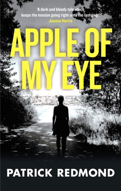 Forsidebilde av Apple of My Eye : A taut, compelling psychological thriller