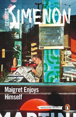 Maigret Enjoys Himself : Inspector Maigret