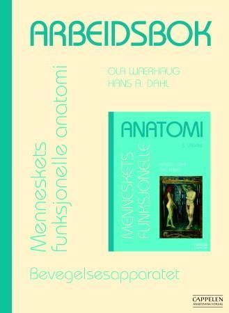 Arbeidsbok : menneskets funksjonelle anatomi : bevegelsesapparatet
