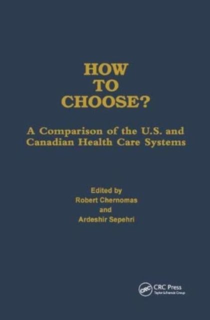 How to Choose? : A Comparison of the U.S. and Canadian Health Care Systems