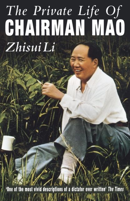 Forsidebilde av Private Life Of Chairman Mao : The Memoirs of Mao's Personal Physician
