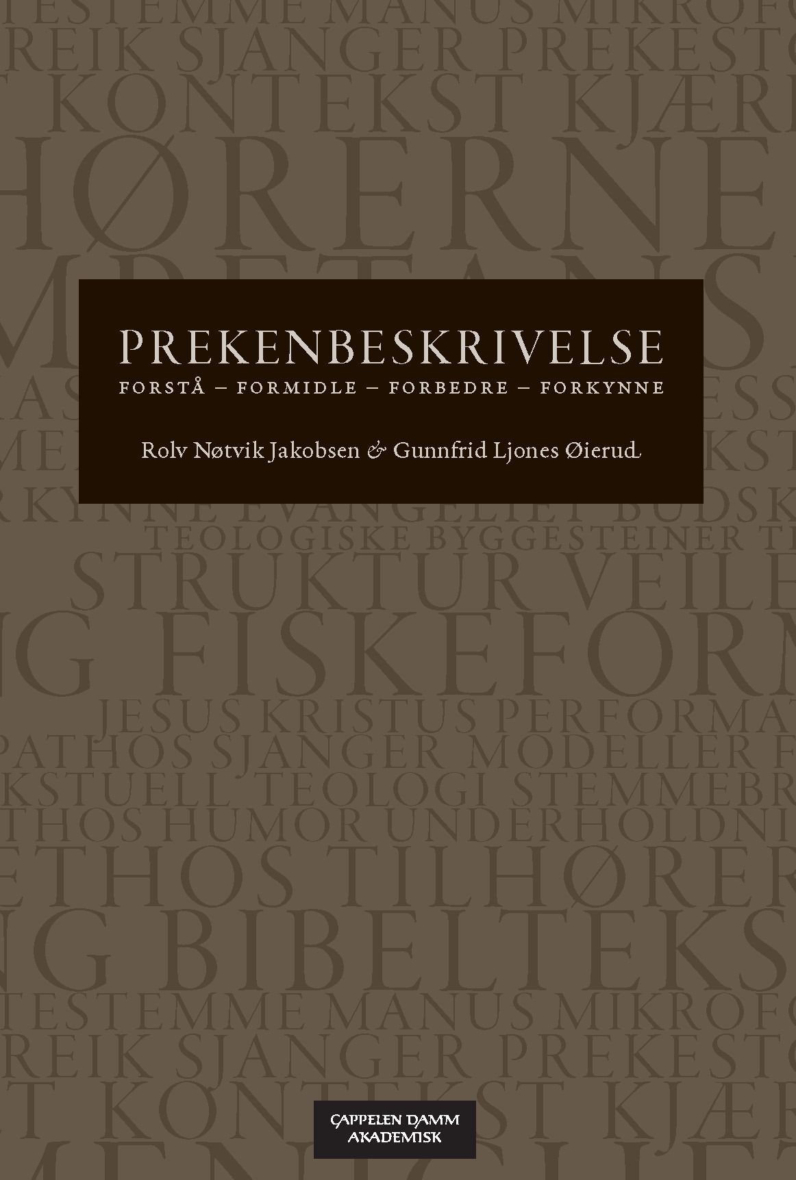 Prekenbeskrivelse : forstå, formidle, forbedre, forkynne