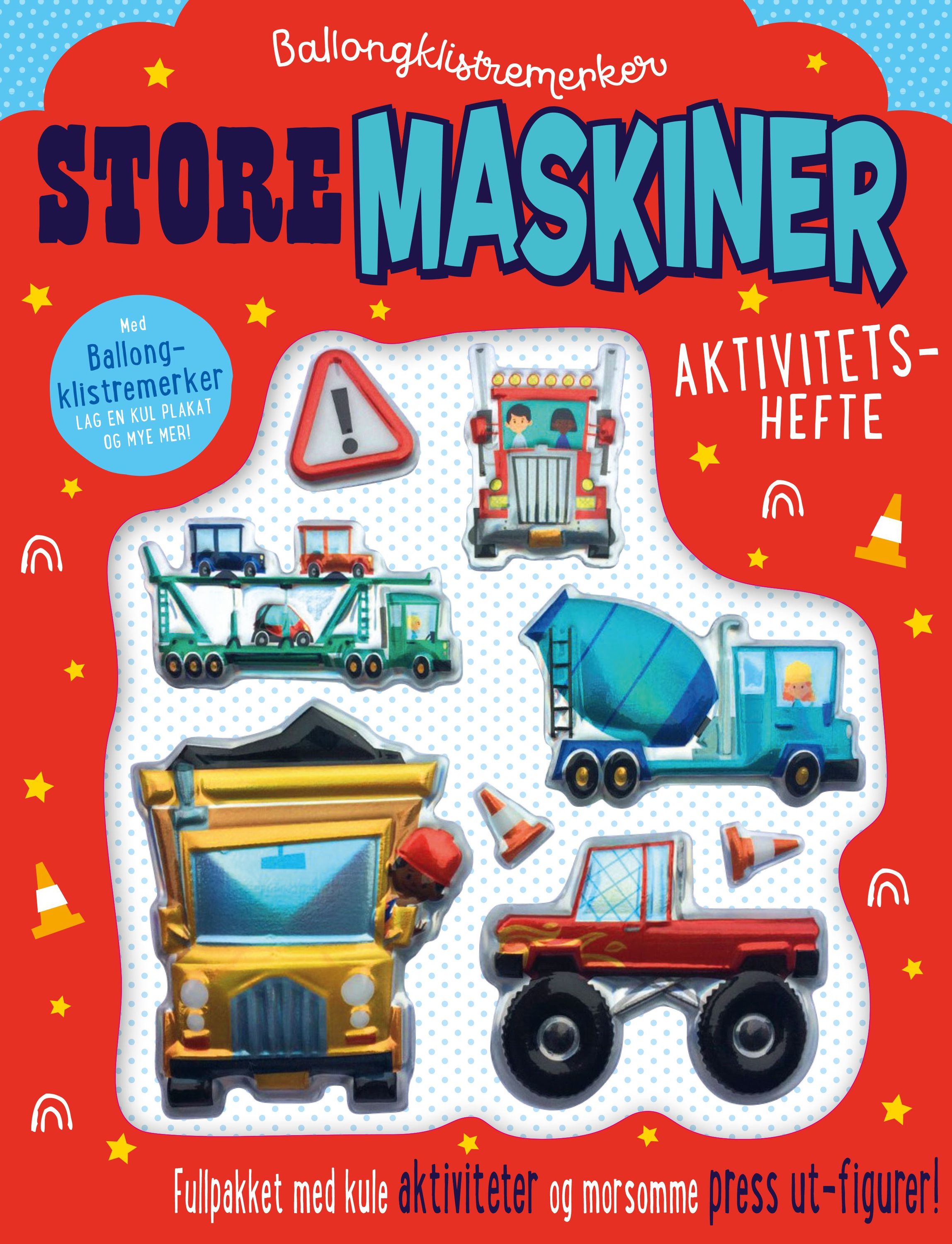 Forsidebilde av Store maskiner : ballongklistremerker : aktivitetshefte