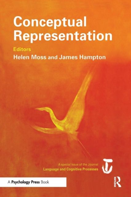 Conceptual Representation : A Special Issue of Language And Cognitive Processes