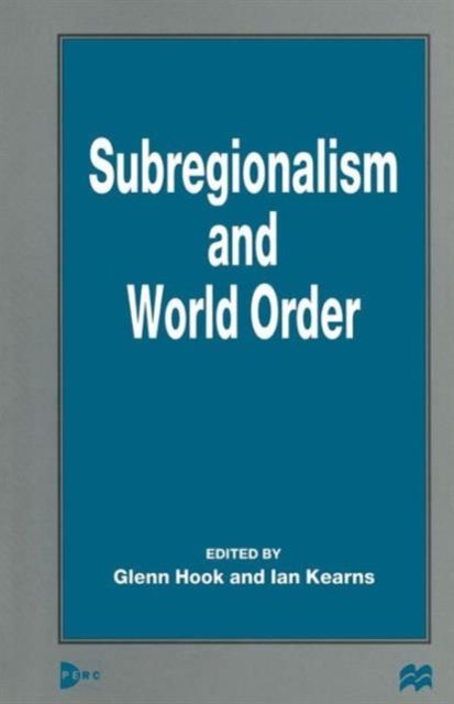 Subregionalism and World Order