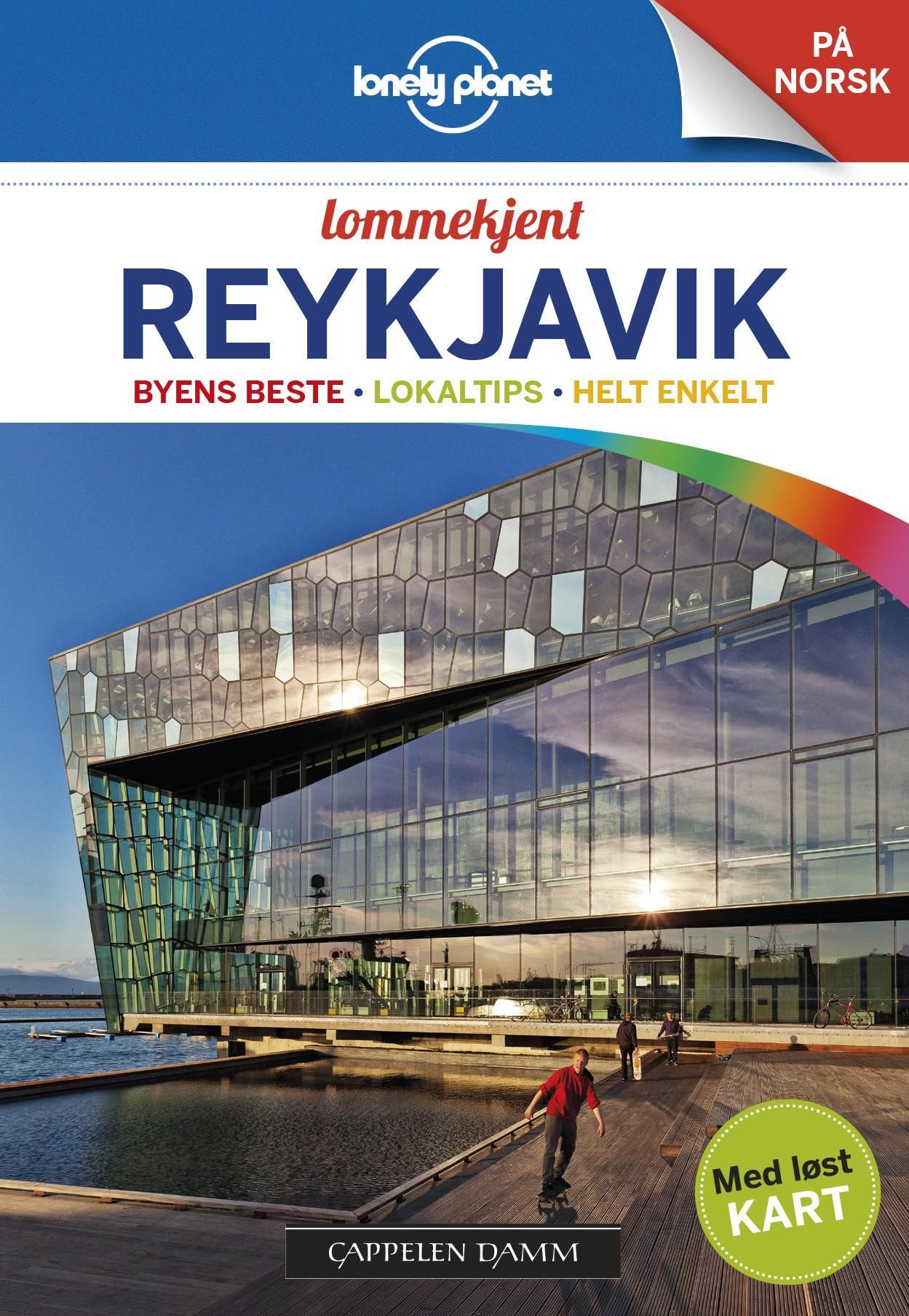 Reykjavik : byens beste, lokaltips, helt enkelt