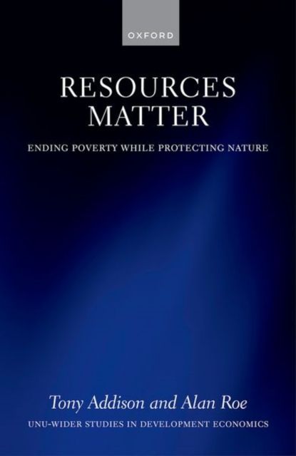 Resources Matter : Ending Poverty While Protecting Nature