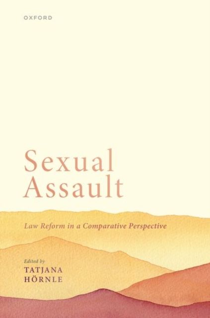 Forsidebilde av Sexual Assault : Law Reform in a Comparative Perspective