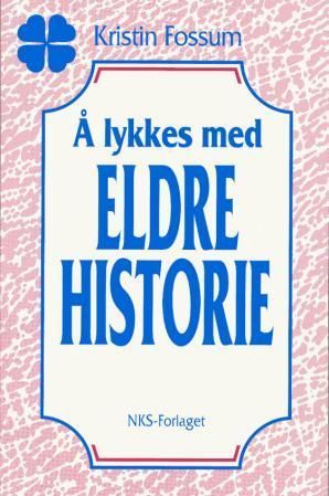 Å lykkes med eldre historie