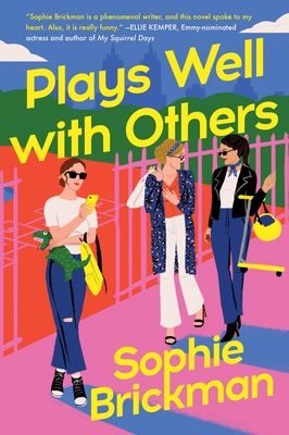 Plays Well with Others : A Novel