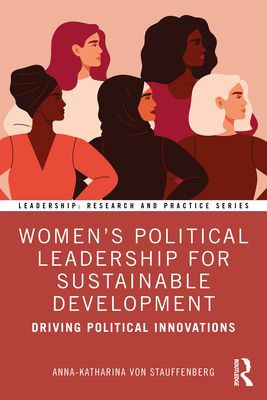 Women's Political Leadership for Sustainable Development : Driving Political Innovations