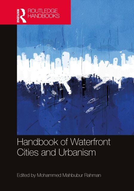 Forsidebilde av Handbook of Waterfront Cities and Urbanism