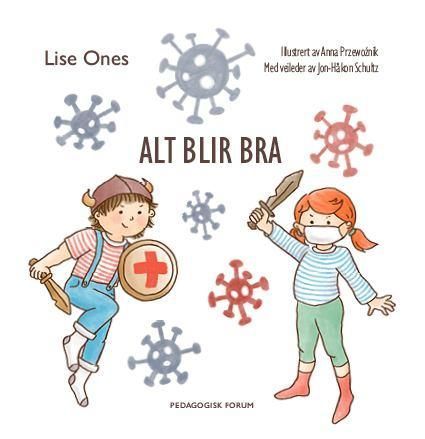 Alt blir bra : en barnebok om korona
