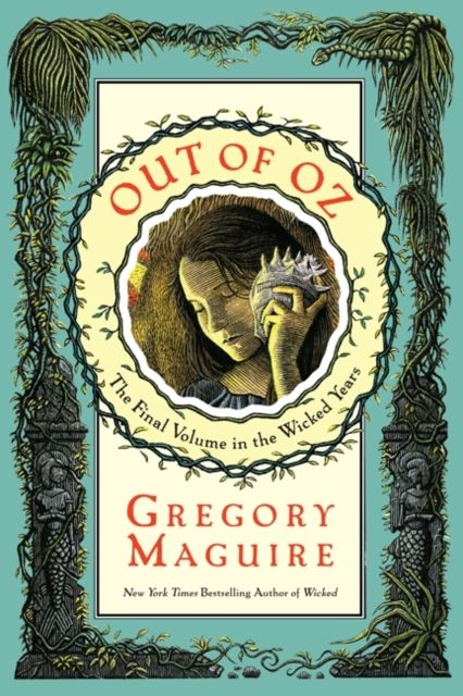 Out of Oz : The Final Volume in the Wicked Years