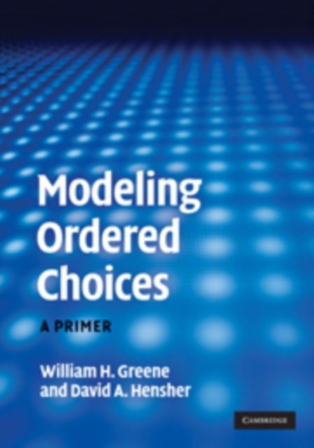 Modeling Ordered Choices : A Primer