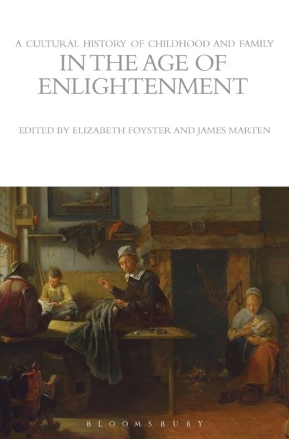 A Cultural History of Childhood and Family in the Age of Enlightenment