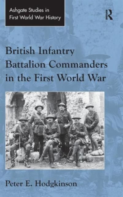 Forsidebilde av British Infantry Battalion Commanders in the First World War