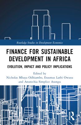 Finance for Sustainable Development in Africa : Evolution, Impact and Policy Implications
