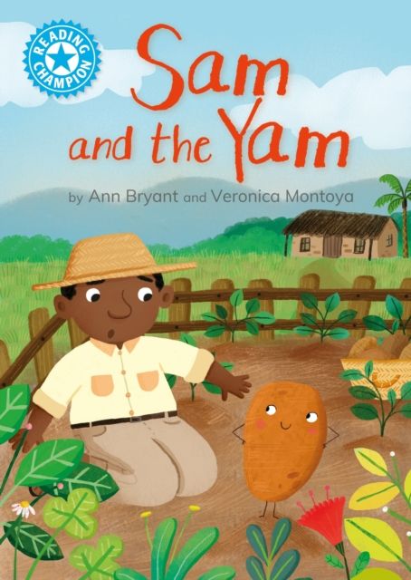 Reading Champion: Sam and the Yam : Independent Reading Blue 4