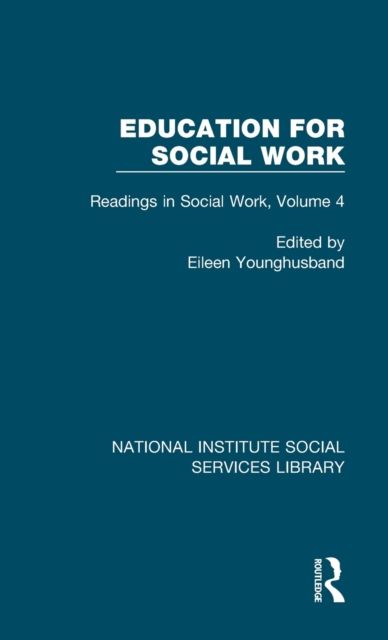 Education for Social Work : Readings in Social Work, Volume 4