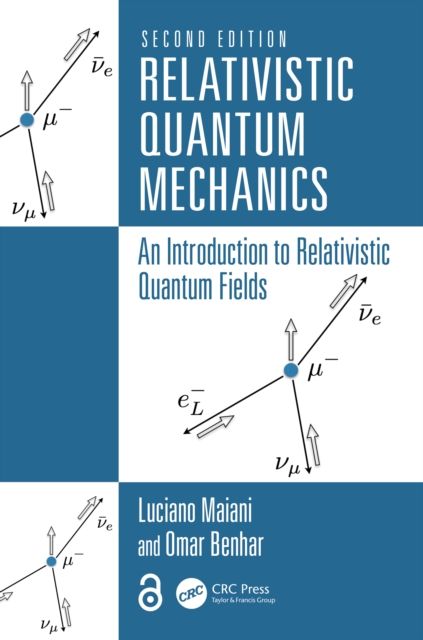 Relativistic Quantum Mechanics : An Introduction to Relativistic Quantum Fields