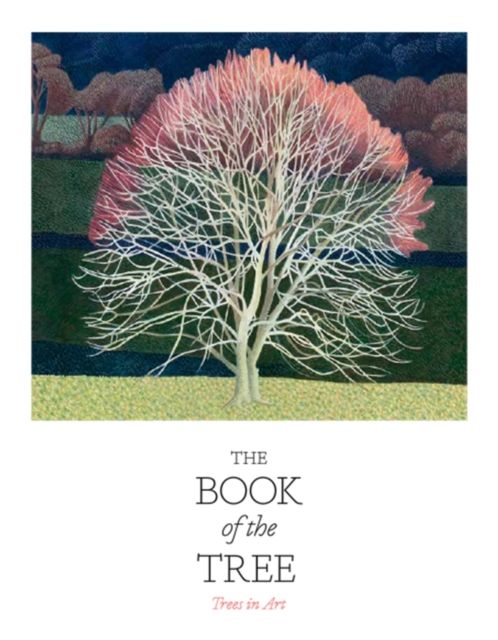 The Book of the Tree : Trees in Art