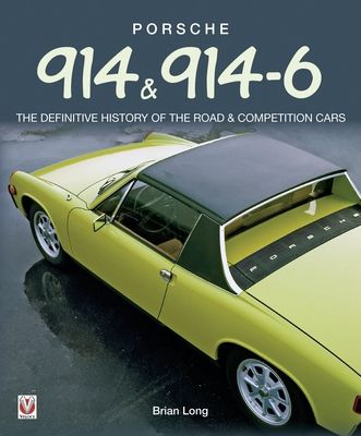 Forsidebilde av Porsche 914  & 914-6 : The Definitive History of the Road & Competition Cars