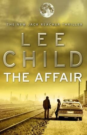 The Affair : (Jack Reacher 16)