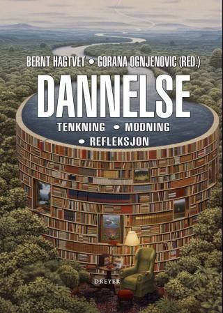 Dannelse : tenkning, modning, refleksjon : nordiske perspektiver på allmenndannelsens nødvendighet i høyere utdanning og forskning