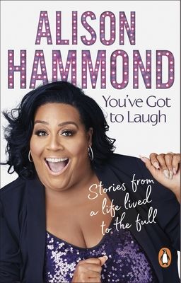 You’ve Got To Laugh : Stories from a Life Lived to the Full