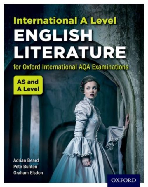 OxfordAQA International A-level English Literature (9675) : Student Book