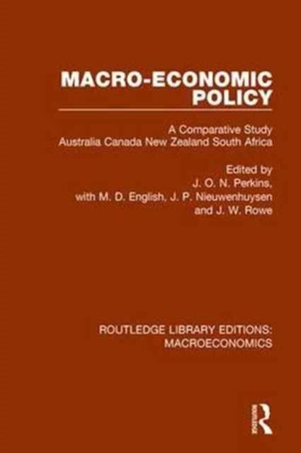 Macro-economic Policy : A Comparative Study, Australia, Canada, New Zealand and South Africa