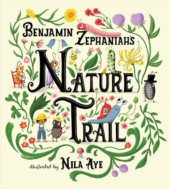 Nature Trail : A joyful rhyming celebration of the natural wonders on our doorstep