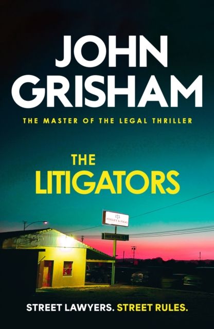 The Litigators : The compelling crime thriller from the number 1 Sunday Times bestselling author