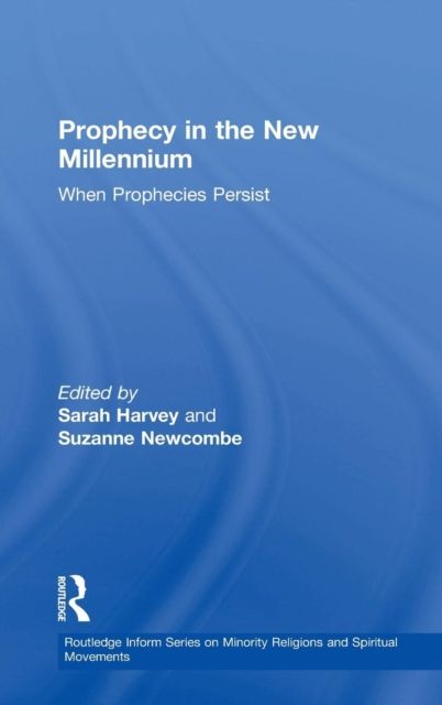 Prophecy in the New Millennium : When Prophecies Persist