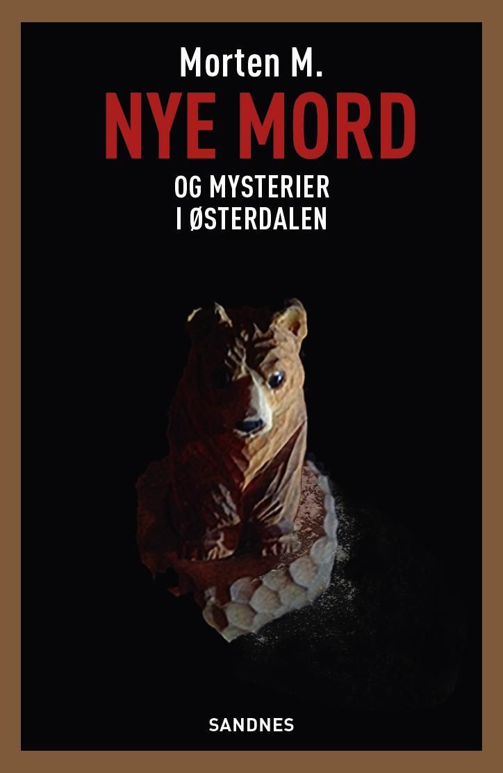 Nye mord og mysterier i Østerdalen : roman