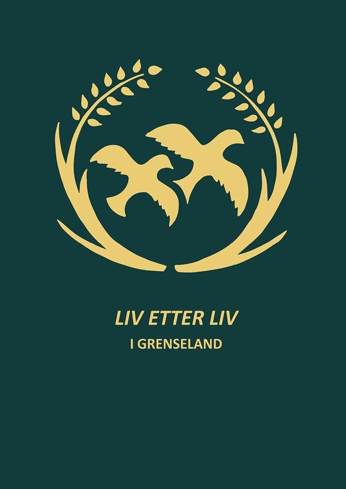 Liv etter liv : i grenseland : Ola Petter Olsson fra Gesäter i Dalsland : hans forfedre og etterkommere