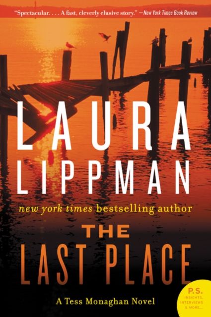 The Last Place : A Tess Monaghan Novel