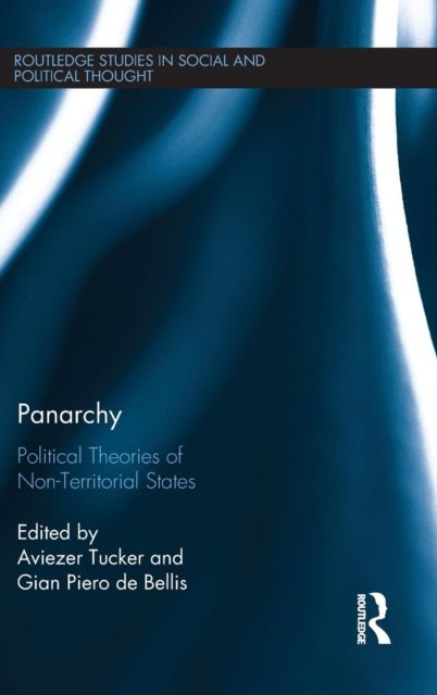 Panarchy : Political Theories of Non-Territorial States