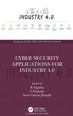 Cyber Security Applications for Industry 4.0